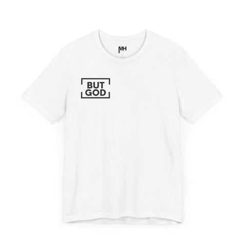 Classic Black on White II But God Signature Tee