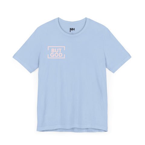 Powdery Pink and Blue II But God Signature Tee